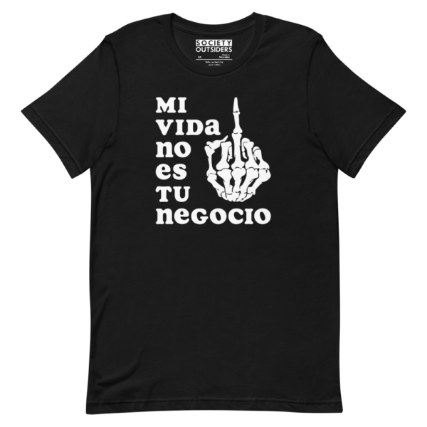 Mi Vida No Es Tu Negocio (NSFW) Tee